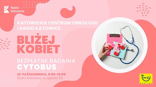 Plakat Bliżej Kobiet - akcja Cytobus KCO przed siedzibą Radia Katowice