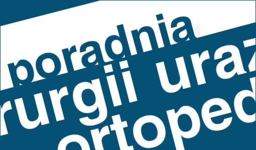 Poradnia Chirurgii Urazowo-Ortopedycznej